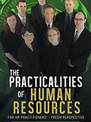 The Practicalities of Human Resources: For Hr Practitioners’ - Fresh Perspective